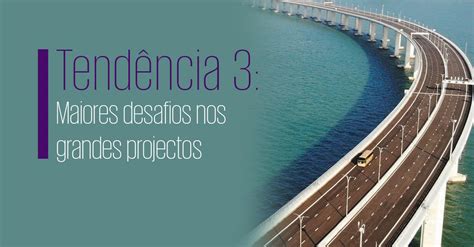 Trend 3: The challenges of megaprojects are magnified .